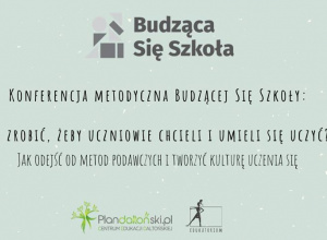 Konferencja metodyczna Budzącej Się Szkoły: